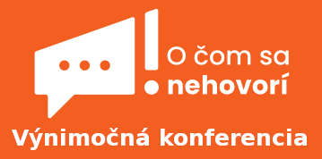 O �om sa nehovor� konferencia